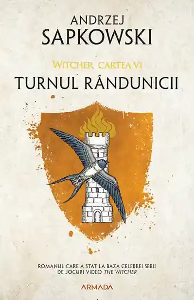 Turnul randunicii (vol. 6 Seria Witcher)