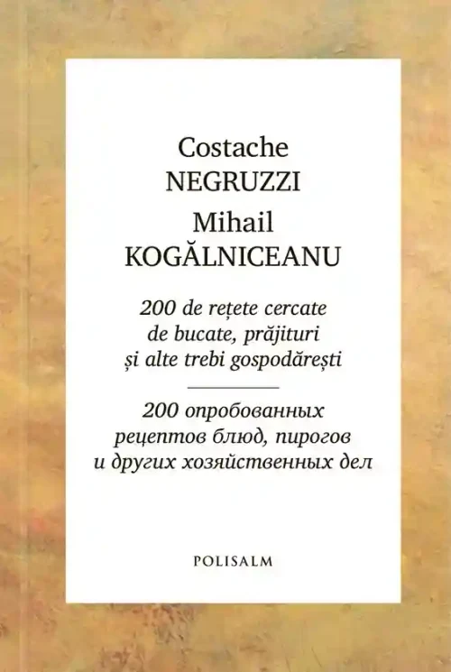 200 de retete cercetate de bucate prajituri si alte trebi gospadaresti