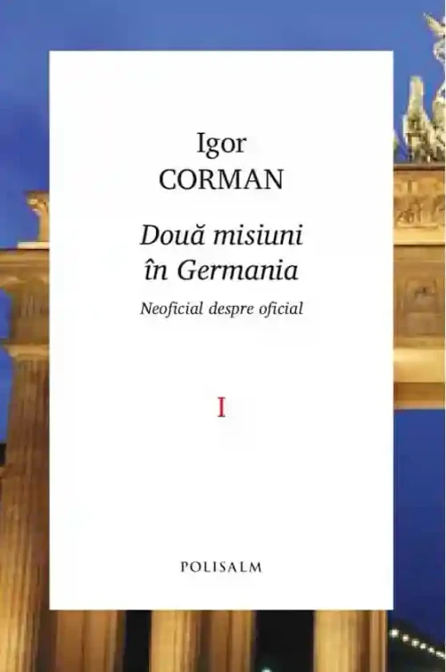 Doua misiuni in germania vol.1