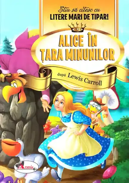 Alice in Tara Minunilor - Stiu sa citesc cu litere mari de tipar!
