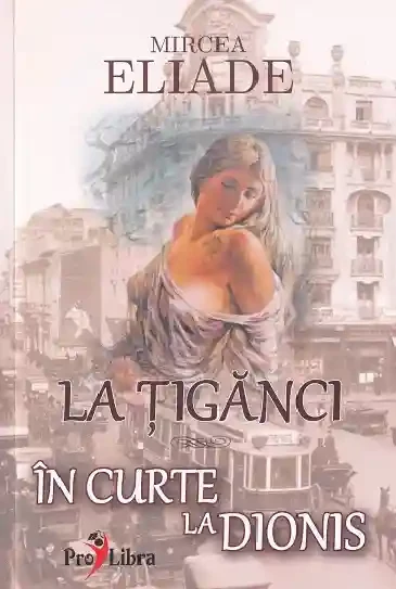 La Tiganci. In curtea la Dionis