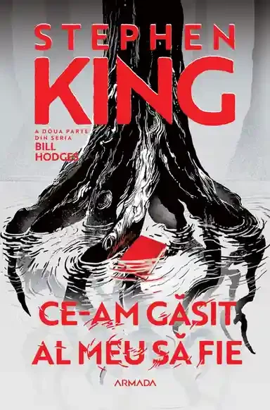 Ce-am gasit al meu sa fie (Vol.2 Seria BILL HODGES)
