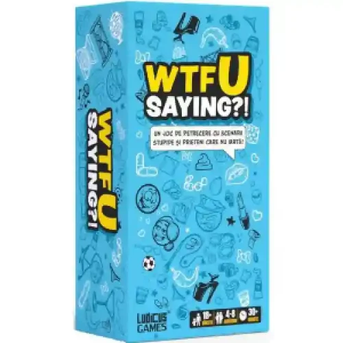 Joc WTFU Saying?! - scenarii stupide HUC5092