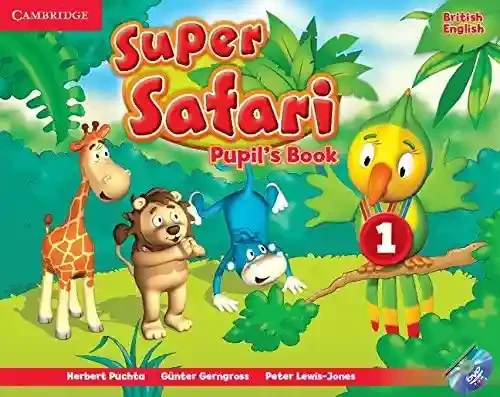 Super Safari Level 1 Pupil's Book
