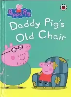 Daddy Pig's Old Chair