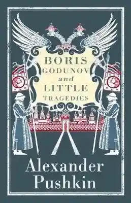 Boris Godunov and Little Tragedies