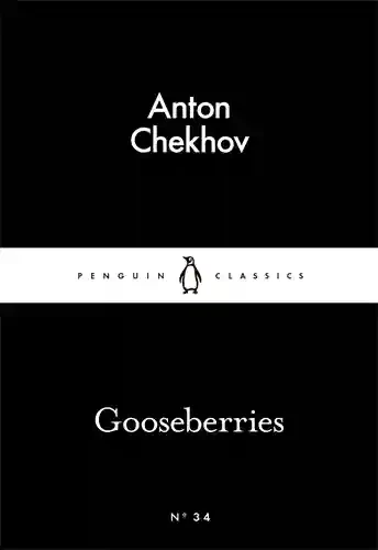 Gooseberries (Penguin Little Black Classics)
