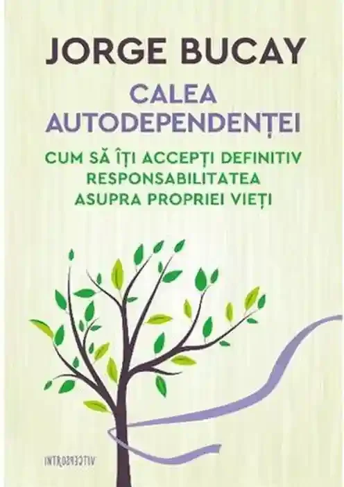 Introspectiv.Calea autodependentei.