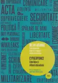 Cyperhunks. Libertatea si viitorul internetului