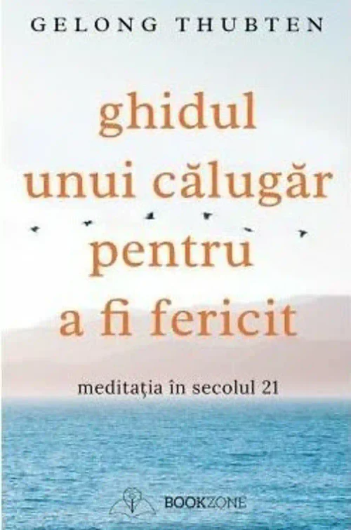 Ghidul unui calugar pentru a fi fericit