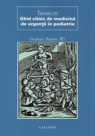 Tarascon Ghid clinic de medicina de urgenta in pediatrie