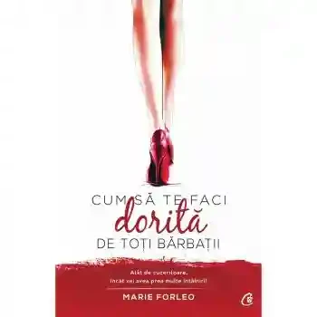 Cum sa te faci dorita de toti barbatii