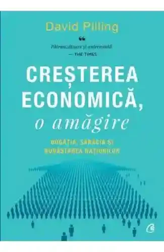 Cresterea economica o amagire