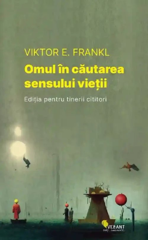 Omul in cautarea sensului vietii. Editie pentru tinerii cititori