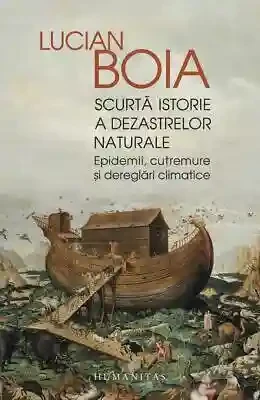 Scurta istorie a dezastrelor naturale