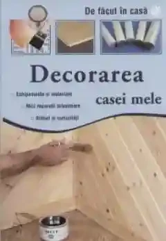 Decorarea casei mele