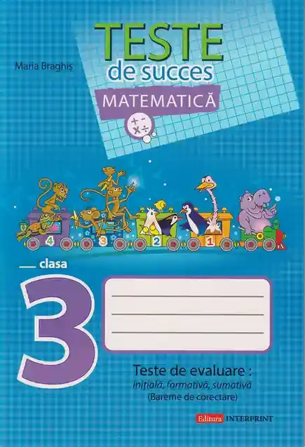 Matematica cl.3 Teste de succes Braghis M.
