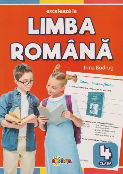 Exceleaza la limba romana : clasa 4