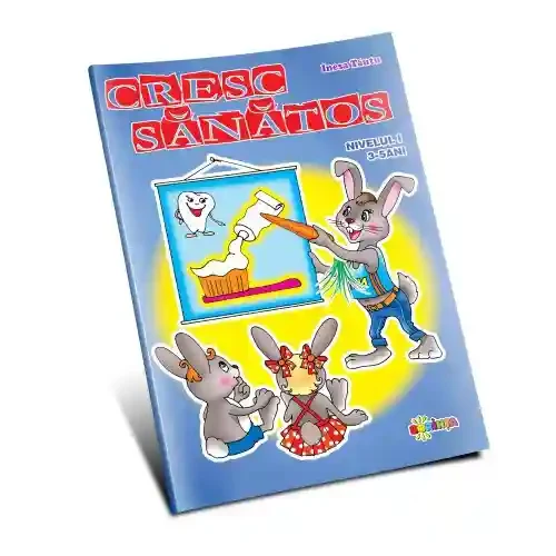 Cresc sanatos 3-5 ani nivelul 1
