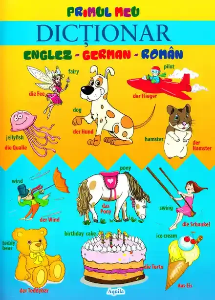 Primul meu dictionar German-Englez-Roman