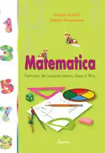 Indrumar. Matematica cl.4.