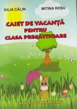 Caiet de vacanta pentru clasa pregatitoare