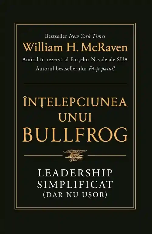 Intelepciunea unui Bullfrog. Leadership simplificat (dar nu usor)