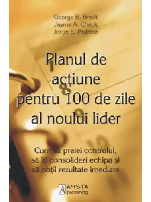 Planul De Aciune Pentru 100 De Zile Al Noului Lider
