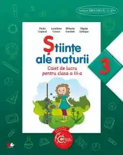 Stiinte ale naturii. Caiet de lucru pentru clasa a III-a