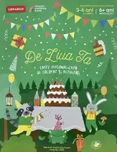 De ziua ta! (3-6 ani cu adult 6+ ani independent) Carte personalizata de colorat si activitati
