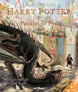 Harry Potter 4 si pocalul de foc (editie ilustrata)