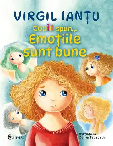 Copiii spun... Emotiile sunt bune