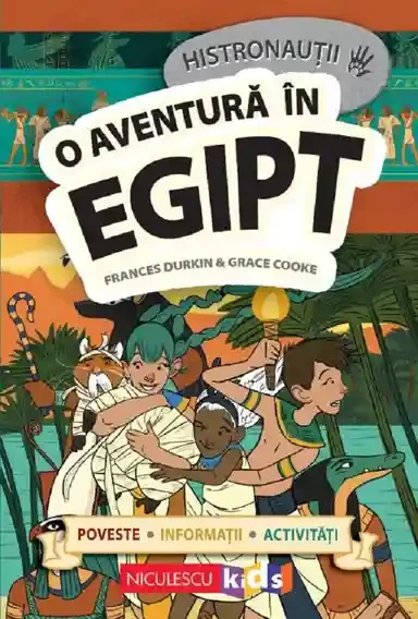 Histronautii. O aventura in Egipt