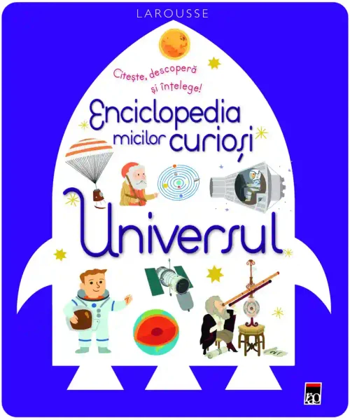 Enciclopedia micilor curiosi. Universul