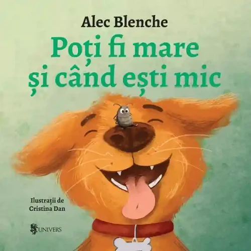 Poti fi mare si cand esti mic