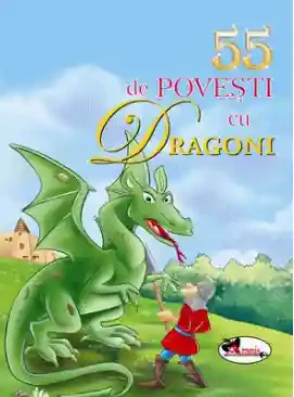 55 de povesti cu dragoni