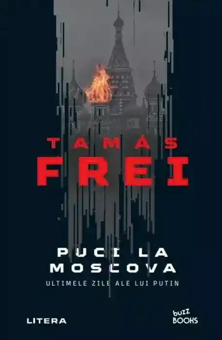 Buzz Books. PUCI LA MOSCOVA. Ultimele zile ale lui Putin.