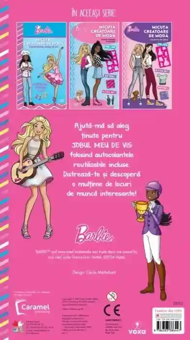 BARBIE. MICUTA CREATOARE DE MODA. In cautarea jobului ideal 2